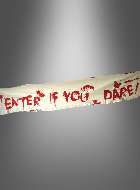 Blutiger Schriftbanner 32x180cm "Enter if you dare" 